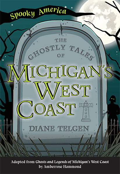Spooky America - The Ghostly Tales of Michigan’s West Coast Book Cover